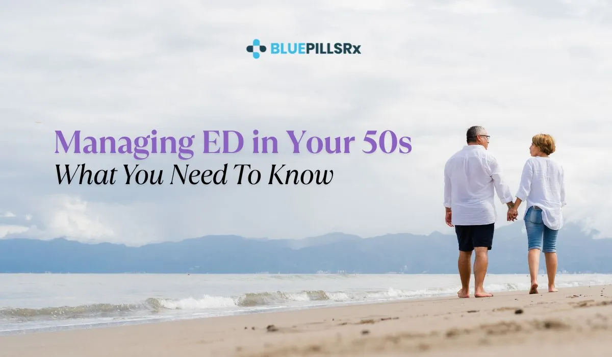 4 Tips To Manage Erectile Dysfunction in Men After 50
